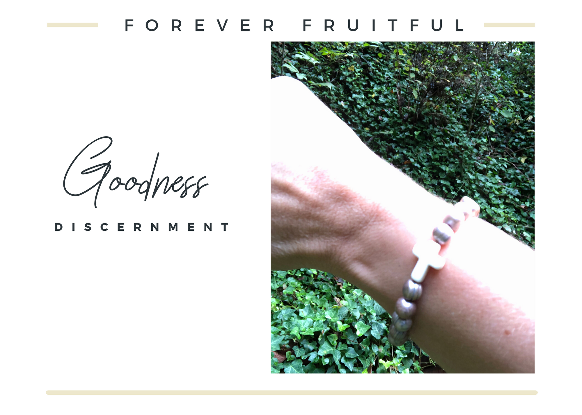 Goodness- Discernment